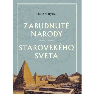 Zabudnuté národy starovekého sveta – Zboží Mobilmania