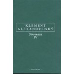 Stromata IV. - Alexandrijský Kléméns – Sleviste.cz