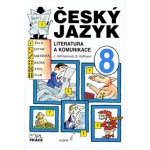 Český jazyk 8 ročník Literatura a komunikace SPL Práce – Hledejceny.cz
