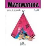 Matematika 1.r. 3.díl - Molnár, Mikulenková – Hledejceny.cz