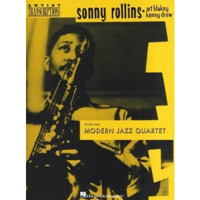 Sonny Rollins Art Blakey & Kenny Drew With The Modern Jazz Quartet noty na tenorsaxofon – Zboží Mobilmania