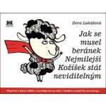 Jak se musel beránek Nejmilejší Kožíšek stát neviditelným - Dora Lukášová – Hledejceny.cz
