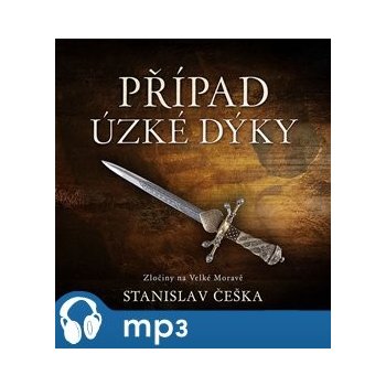Případ úzké dýky - Stanislav Češka - čte Miroslav Táborský