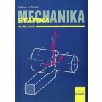 Mechanika Statika pro školu a praxi - Miloslav Julina, Antonín Řeřábek – Zbozi.Blesk.cz