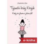 Tajemství krásy Korejek: Kroky pro zdravou a zářivou pleť - Gemma Corell, Charlotte Cho – Hledejceny.cz