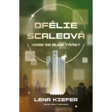 Ofélie Scaleová: Nebe se bude třást