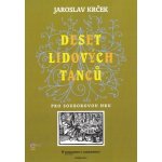 Deset lidových tanců pro souborovou hru 4 hlasy + klavír – Zboží Mobilmania