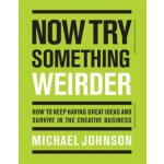 Now Try Something Weirder - Michael Johnson – Hledejceny.cz