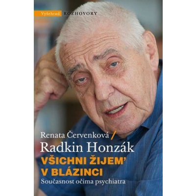 Všichni žijem v blázinci - Renata Červenková, Radkin Honzák