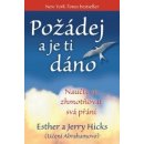 Hicks E. a J.: Požádej a je ti dáno kniha