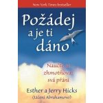 Hicks E. a J.: Požádej a je ti dáno kniha – Hledejceny.cz