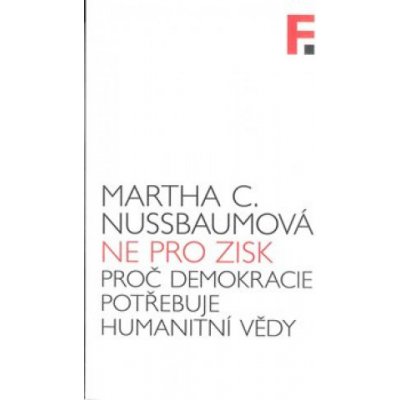 Ne pro zisk - Martha C. Nussbaumová – Hledejceny.cz