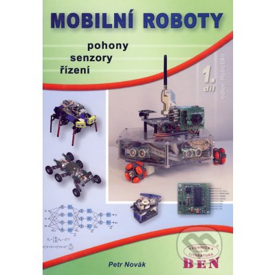 Mobilní roboty 1.díl - pohony, senzory, řízení – Zbozi.Blesk.cz