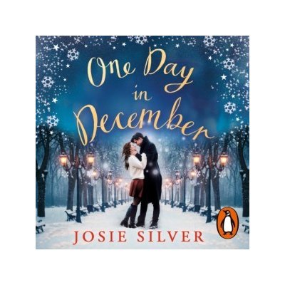 One Day in December: The uplifting, feel-good, Sunday Times bestselling Christmas romance you need this festive season – Zbozi.Blesk.cz