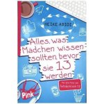Alles, was Mdchen wissen sollten, bevor sie 13 werden Abidi HeikePaperback – Hledejceny.cz
