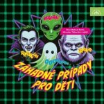 Záhadné případy pro děti - Alan Piskač, Jaroslav Major – Hledejceny.cz