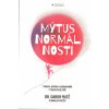 Kniha Mýtus normálnosti - Gábor Maté, Daniel Maté