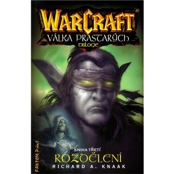 WarCraft: Válka prastarých 3 - Richard A. Knaak