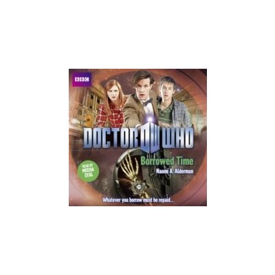 Doctor Who: Borrowed Time - Alderman Naomi A., Syal Meera – Zbozi.Blesk.cz