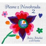 SESTRY SIHELSKE A ICH HOSTIA - PIESNE Z NOVOHRADU 2 CD – Sleviste.cz