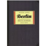 Berlín 1 - Město kamene, 2. vydání - Jason Lutes