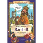 Karel IV. očima opata Neplacha a rytíře Smila - Tomáš Němeček – Zbozi.Blesk.cz