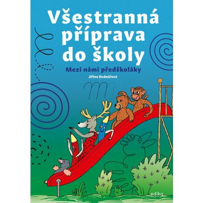 Všestranná příprava do školy - Jiřina Bednářová