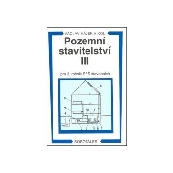 Pozemní stavitelství III pro 3. ročník SPŠ stavebních - Petr Hájek a kol.