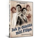 JAK JE DŮLEŽITÉ MÍTI FILIPA - DVD