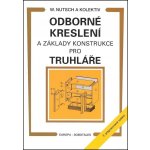 Odborné kreslení a základy konstrukce pro truhláře – Hledejceny.cz