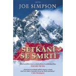 Setkání se smrtí - Joe Simpson – Hledejceny.cz