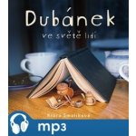 Dubánek ve světě lidí - Klára Smolíková – Hledejceny.cz