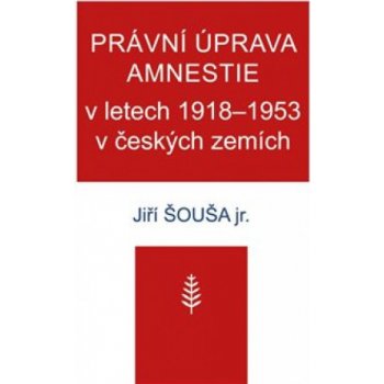 Právní úprava amnestie v letech 1918–1953 v českých zemích