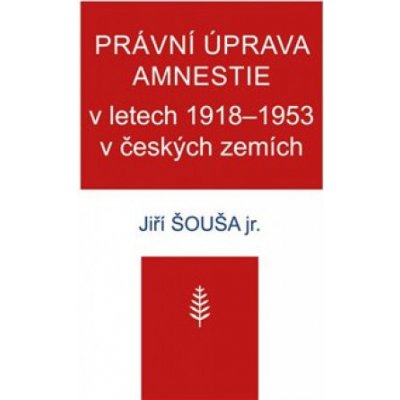 Právní úprava amnestie v letech 1918–1953 v českých zemích