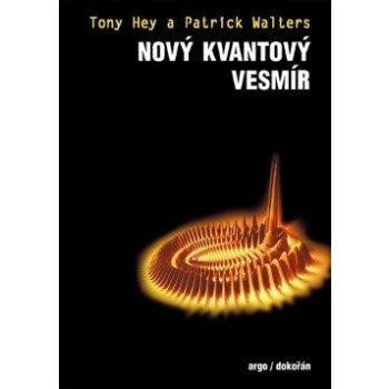 Hey Tony, Walters Patrick - Nový kvantový vesmír