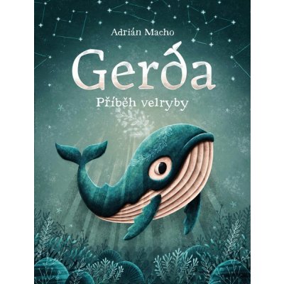 Gerda, příběh velryby - Adrián Macho