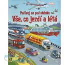 Vše, co jezdí a létá - Podívej se pod okénko