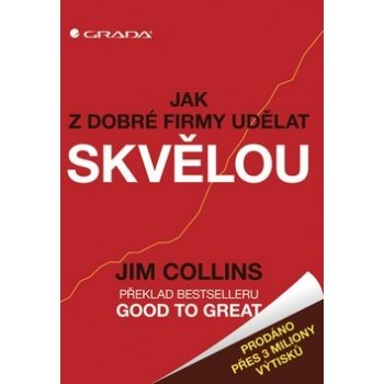 Jak z dobré firmy udělat skvělou - Collins Jim