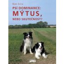 Psí dominance: Mýtus, nebo skutečnost?