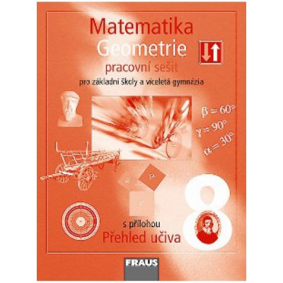 FRAUS Matematika 8 pro ZŠ a VG,PS Geometrie – Hledejceny.cz