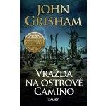 Vražda na ostrově Camino - John Grisham – Hledejceny.cz