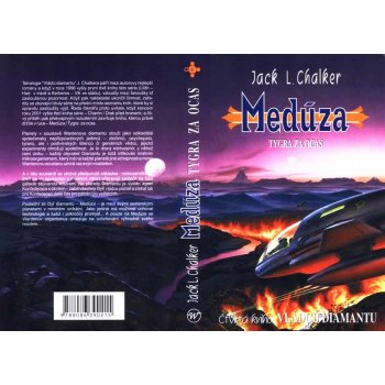 Vládci diamantu 4: Medúza - Tygra za ocas - Jack L. Chalker