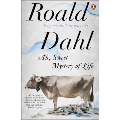 Ah, Sweet Mystery of Life Roald Dahl