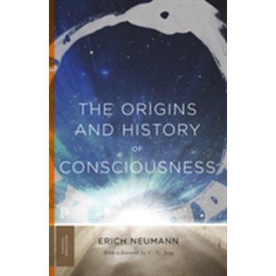 Origins and History of Consciousness - Neumann