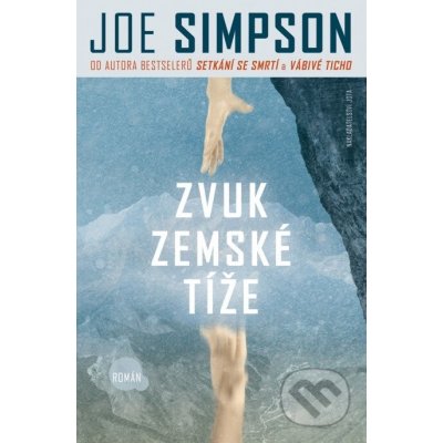 Zvuk zemské tíže - Joe Simpson – Hledejceny.cz