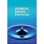 Bubbles, Drops, and Particles Clift RolandPaperback – Hledejceny.cz