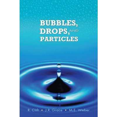 Bubbles, Drops, and Particles Clift RolandPaperback – Hledejceny.cz