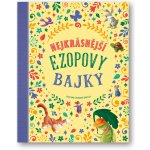 Nejkrásnější Ezopovy bajky - Hartley Stefania Leonardi – Hledejceny.cz