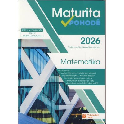 Maturita v pohodě Matematika 2026 - Krátká Magdalena Matasová Blanka Pobořil Milan Příhonská Jana Weinlich Robert a jiní – Zboží Mobilmania