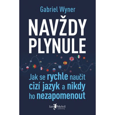 Navždy plynule - Gabriel Wyner – Hledejceny.cz